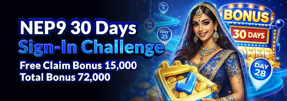 NEP9 30 Days Sign In Challenge Bonus NPR 72,000