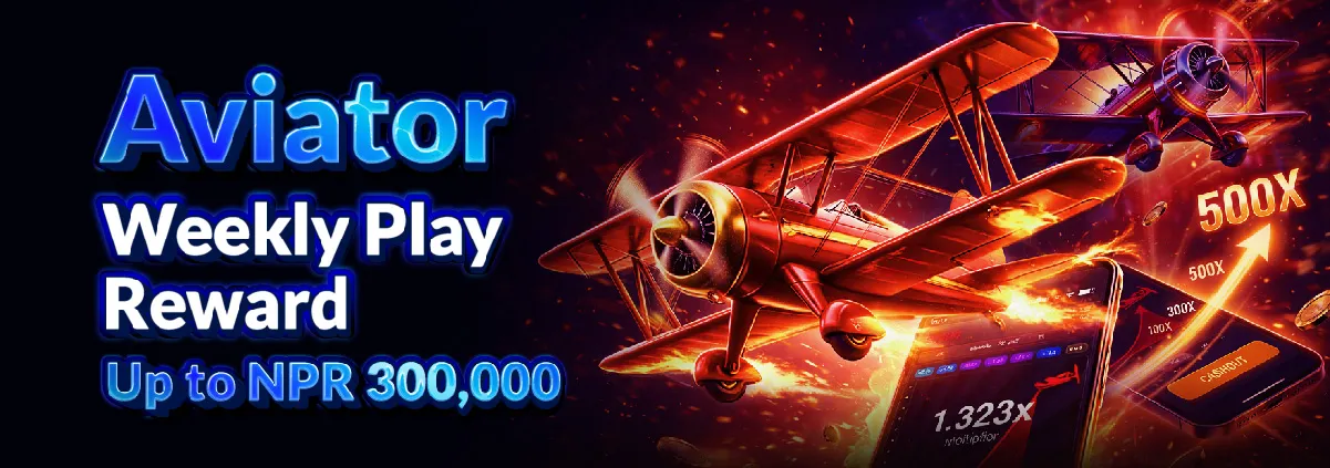 NEP9 Aviator Weekly Play Reward up to NPR 300,000